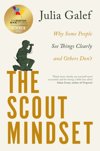 The Scout Mindset, Julia Galef - Paperback - 9780349427645