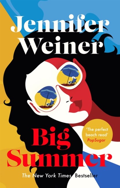 Big Summer: the best escape you'll have this year, Jennifer Weiner - Paperback - 9780349427713