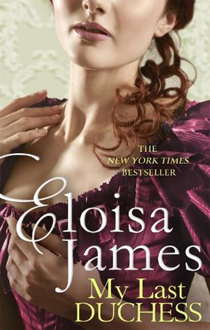 My Last Duchess, Eloisa James - Paperback - 9780349429014
