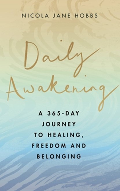 Daily Awakening, Nicola Jane Hobbs - Gebonden - 9780349429434