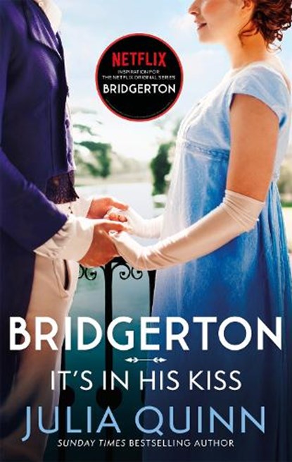 Bridgerton: It's In His Kiss (Bridgertons Book 7), Julia Quinn - Paperback - 9780349429489