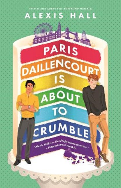 Paris Daillencourt Is About to Crumble, Alexis Hall - Paperback - 9780349429946