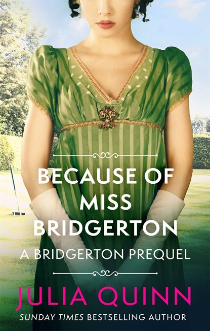 Because of Miss Bridgerton, Julia Quinn - Paperback - 9780349430133