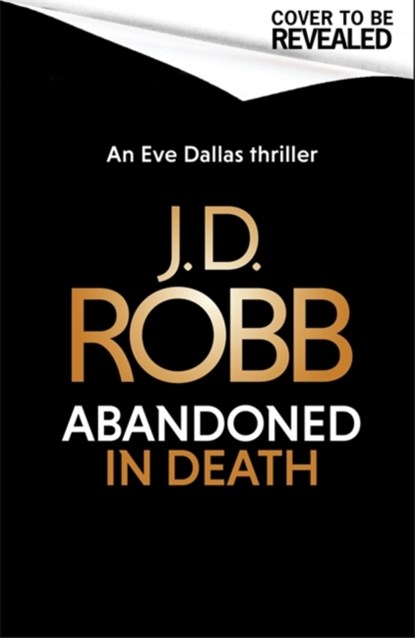 Abandoned in Death: An Eve Dallas thriller (In Death 54), J. D. Robb - Paperback - 9780349430249