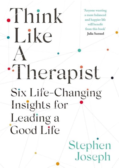 Think Like a Therapist, Professor Stephen Joseph - Paperback - 9780349431871