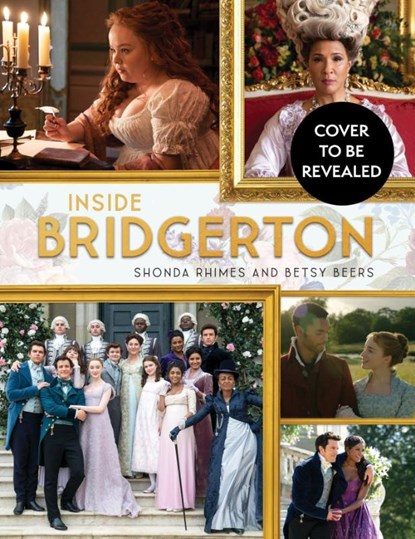Inside Bridgerton, Shonda Rhimes ; Betsy Beers - Gebonden - 9780349432021