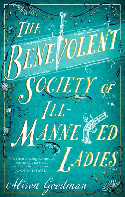 The Benevolent Society of Ill-Mannered Ladies, Alison Goodman - Paperback - 9780349432830