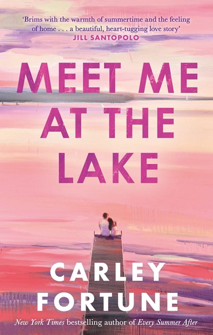 Meet Me at the Lake, FORTUNE,  Carley - Paperback - 9780349433110