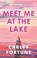 Meet Me at the Lake, Carley Fortune - Paperback - 9780349433110
