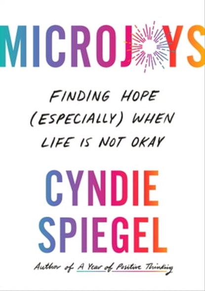 Microjoys, Cyndie Spiegel - Ebook - 9780349433301