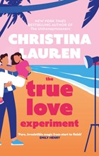 The True Love Experiment | Christina Lauren | 