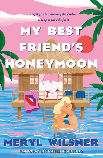 My Best Friend's Honeymoon, Meryl Wilsner - Paperback - 9780349434117