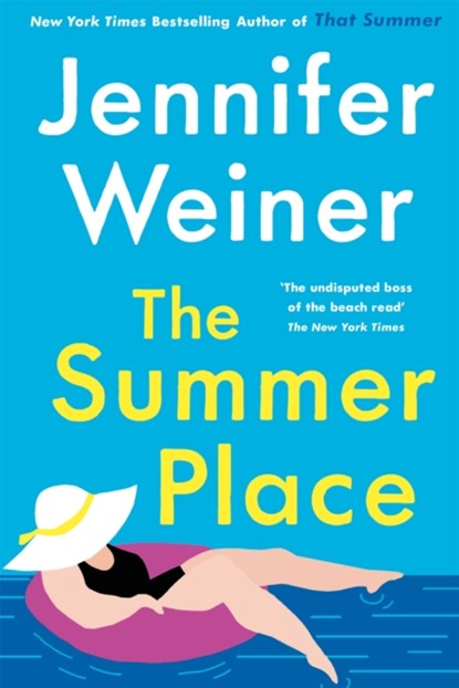 The Summer Place, Jennifer Weiner - Paperback - 9780349434438