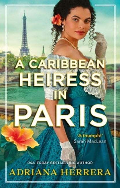 A Caribbean Heiress in Paris, Adriana Herrera - Ebook - 9780349434452