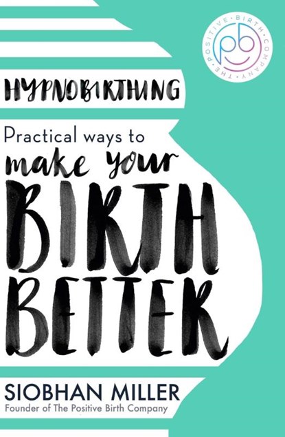 Hypnobirthing, Siobhan Miller - Paperback - 9780349435176