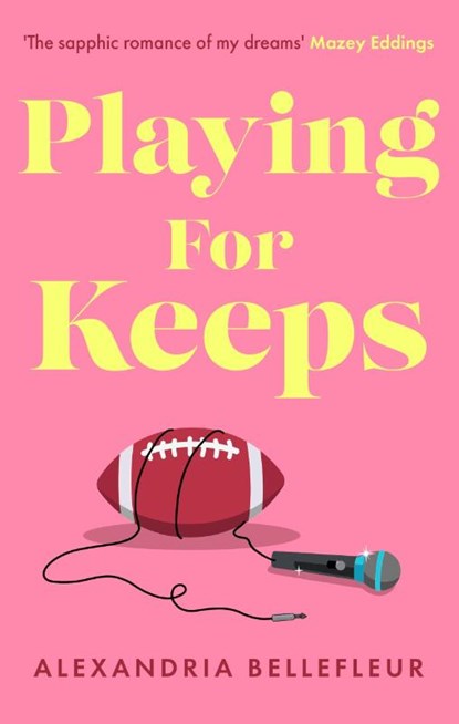 Playing for Keeps, Alexandria Bellefleur - Paperback - 9780349435640