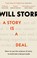 A Story is a Deal, Will Storr - Paperback - 9780349437255