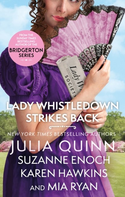 Lady Whistledown Strikes Back, QUINN,  Julia ; Enoch, Suzanne ; Hawkins, Karen ; Ryan, Mia - Paperback - 9780349437361