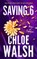Saving 6, Chloe Walsh - Paperback - 9780349439280