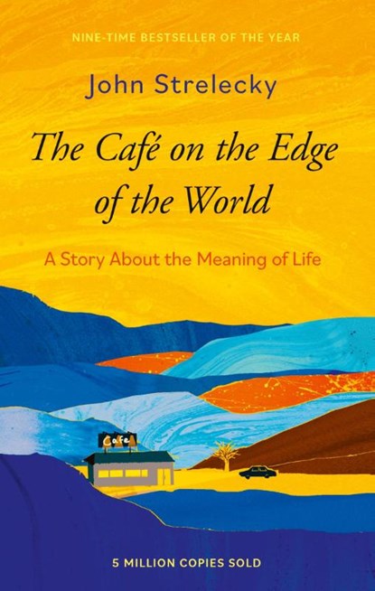 The Cafe on the Edge of the World, John P. Strelecky - Paperback - 9780349439853