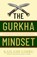 The Gurkha Mindset, Kailash Limbu - Paperback - 9780349440347