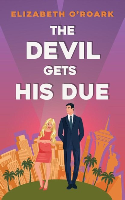 The Devil Gets His Due, Elizabeth O'Roark - Paperback - 9780349440736