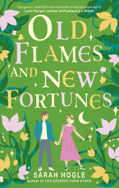 Old Flames and New Fortunes, Sarah Hogle - Paperback - 9780349442433