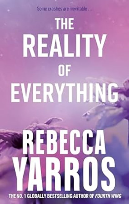 The Reality of Everything, YARROS,  Rebecca - Paperback - 9780349442570