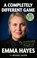 A Completely Different Game, Emma Hayes ; Michael Calvin - Paperback - 9780349443287
