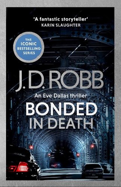 Bonded in Death: An Eve Dallas thriller (In Death 60), J. D. Robb - Paperback - 9780349443355