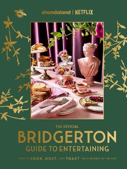 The Official Bridgerton Guide to Entertaining: How to Cook, Host, and Toast Like a Member of the Ton, Emily Timberlake ; Susan Vu - Gebonden - 9780349443607