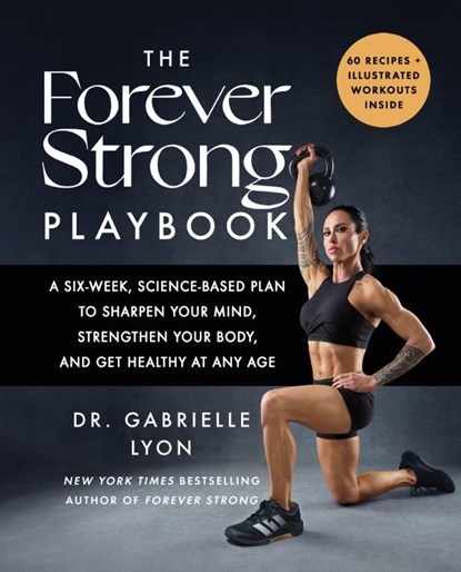 The Forever Strong PLAYBOOK, Gabrielle Lyon - Paperback - 9780349445267