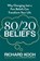 80/20 Beliefs, Richard Koch - Paperback - 9780349445724