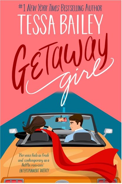 Getaway Girl, Tessa Bailey - Paperback - 9780349445793