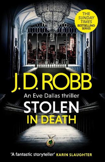 Stolen in Death: An Eve Dallas thriller (In Death 62), J. D. Robb - Gebonden - 9780349446233