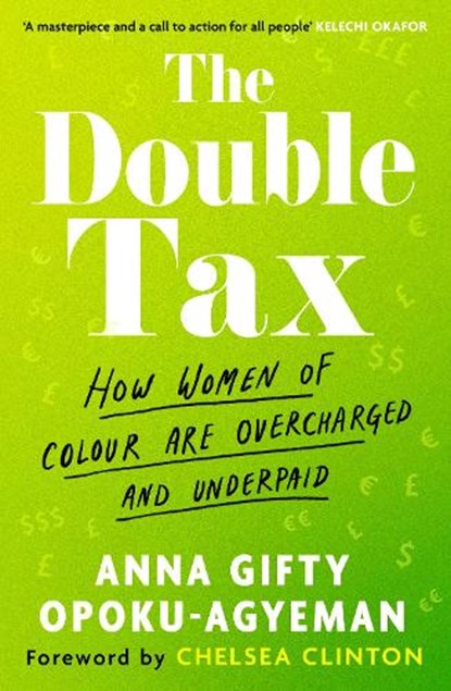 The Double Tax, Anna Gifty Opoku-Agyeman - Paperback - 9780349446646