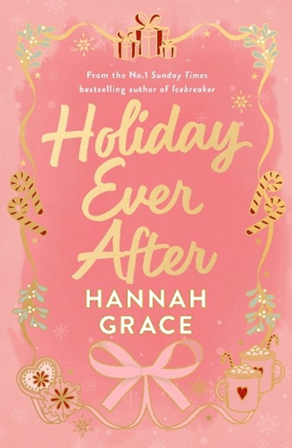 Holiday Ever After, Hannah Grace - Gebonden - 9780349447162