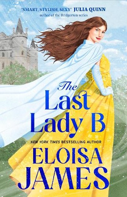 The Last Lady B, Eloisa James - Paperback - 9780349448848