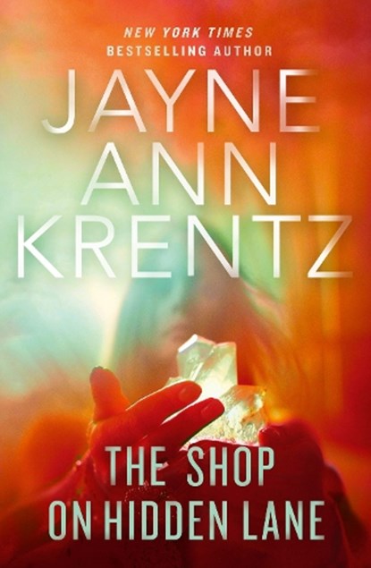 The Shop on Hidden Lane, Jayne Ann Krentz - Paperback - 9780349449432