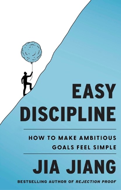 Easy Discipline, Jia Jiang - Paperback - 9780349449968