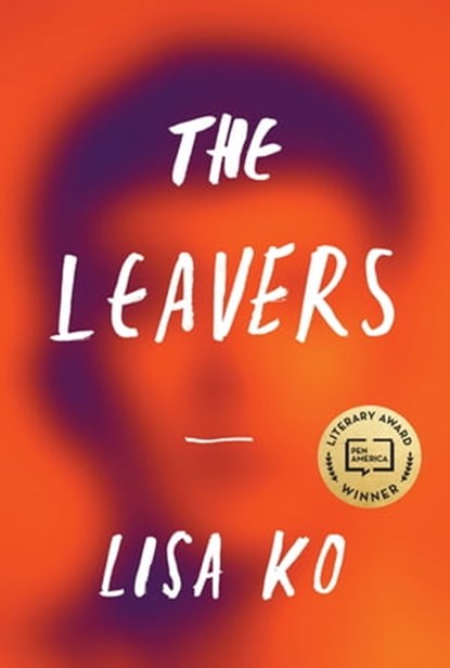 The Leavers, Lisa Ko - Ebook - 9780349700519
