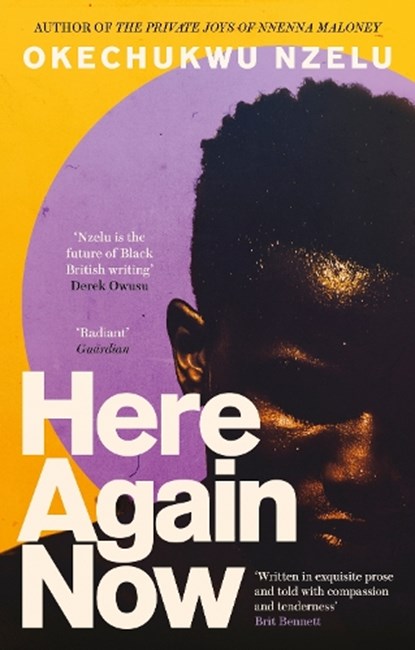 Here Again Now, Okechukwu Nzelu - Paperback - 9780349701097