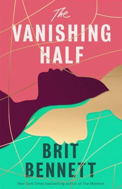 The Vanishing Half, Brit Bennett - Gebonden - 9780349701462