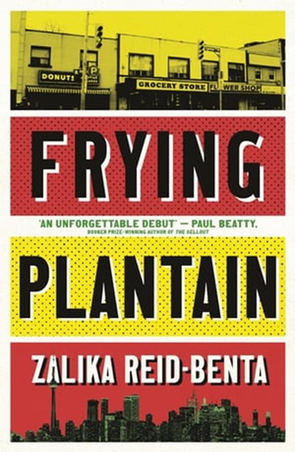 Frying Plantain, Zalika Reid-Benta - Ebook - 9780349701523