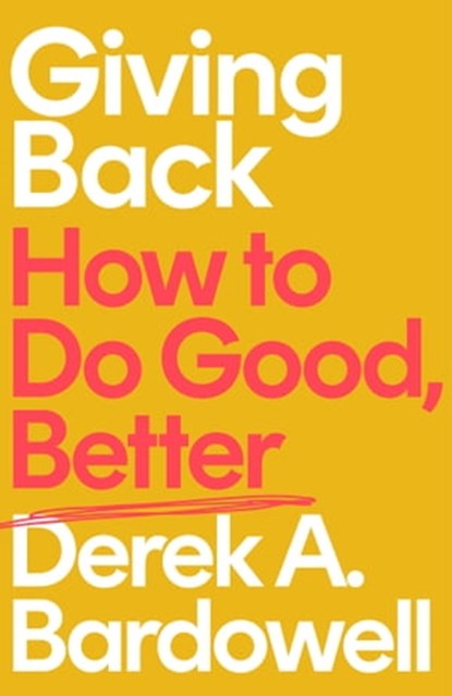 Giving Back, Derek A. Bardowell - Ebook - 9780349701967