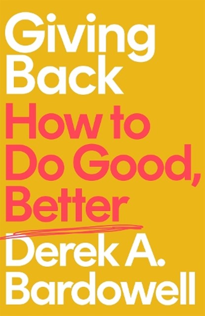 Giving Back, Derek A. Bardowell - Gebonden - 9780349701974