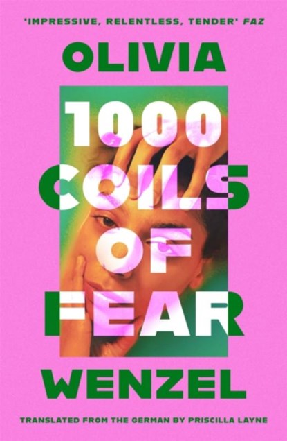 1000 Coils of Fear, S. Fischer Verlag GmbH ; Olivia Wenzel - Gebonden - 9780349702025