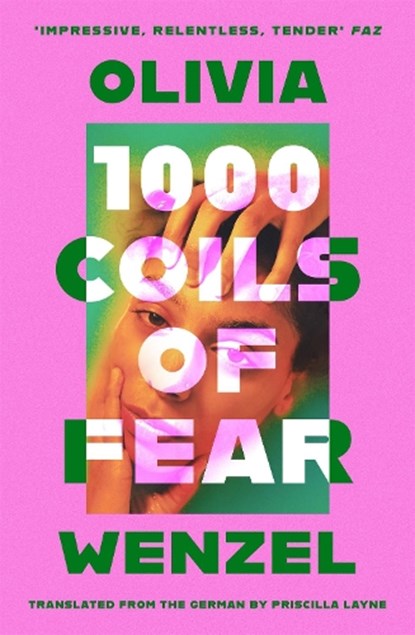 1000 Coils of Fear, Olivia Wenzel - Gebonden - 9780349702025