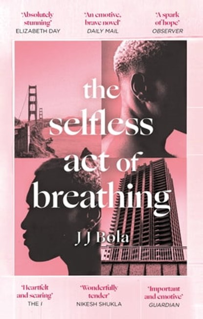 The Selfless Act of Breathing, JJ Bola - Ebook - 9780349702094