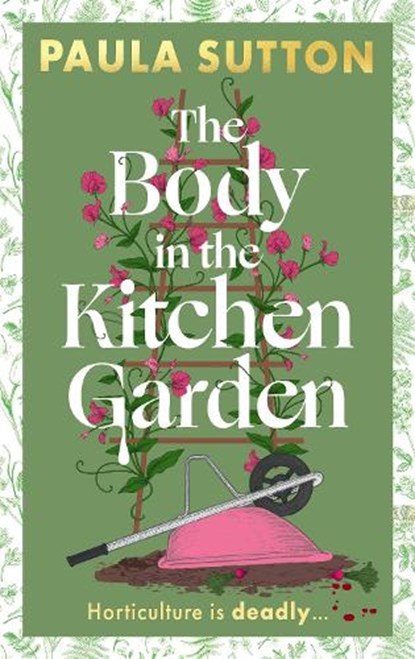The Body in the Kitchen Garden, Paula Sutton - Gebonden - 9780349703794